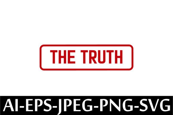 The TRUTH Rubber Stamp Design Vector